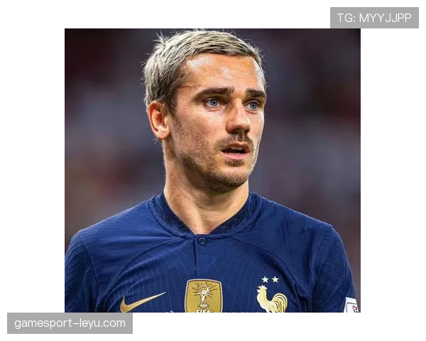 格列兹曼:从童年梦想到职业巅峰,奋斗历程诠释坚持与热爱 格列兹曼:从童年梦想到职业巅峰,奋斗历程诠释坚持与热爱